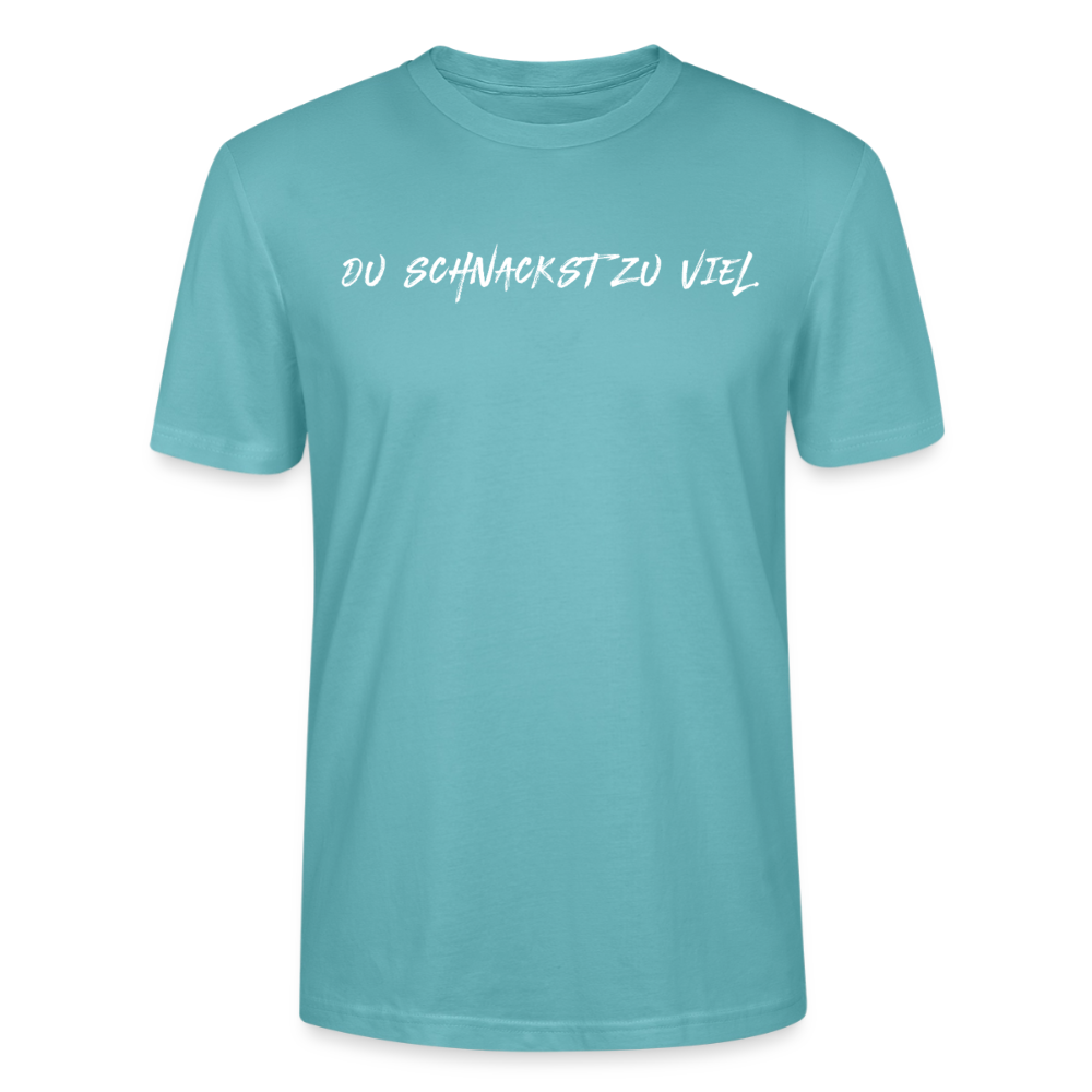 Unisex Sprüche T-Shirt 'Du schnackst zu viel' Fun Shirt - Pastelltürkis
