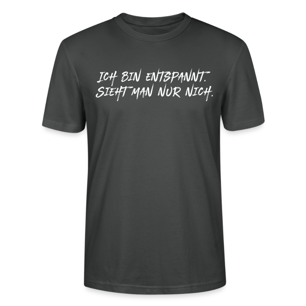 Unisex Sprüche T-Shirt 'Ich bin entspannt sieht man nur nich.' Fun Shirt - Anthrazit