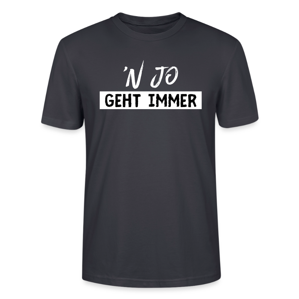 Unisex Sprüche T-Shirt ''n jo geht immer' Fun Shirt - Dunkles Graublau