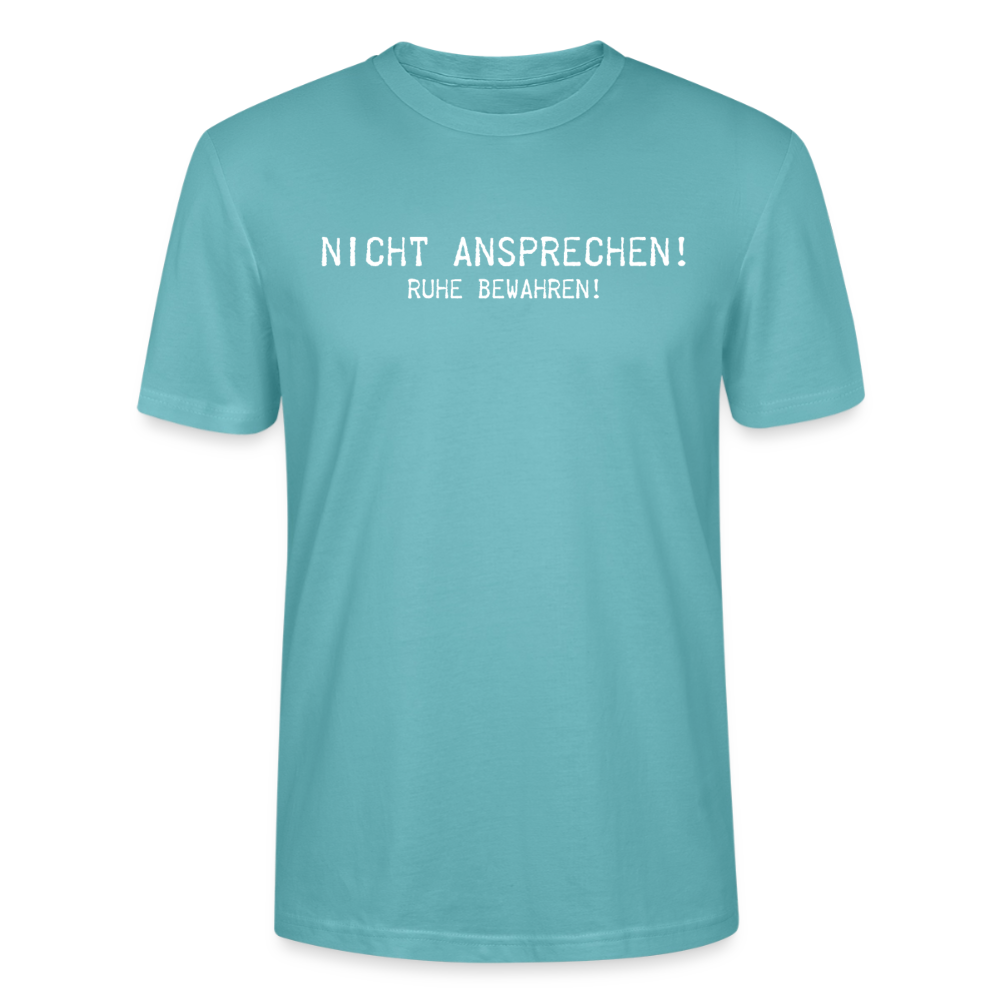 Unisex Sprüche T-Shirt 'Nicht ansprechen! Ruhe bewahren!' - Pastelltürkis