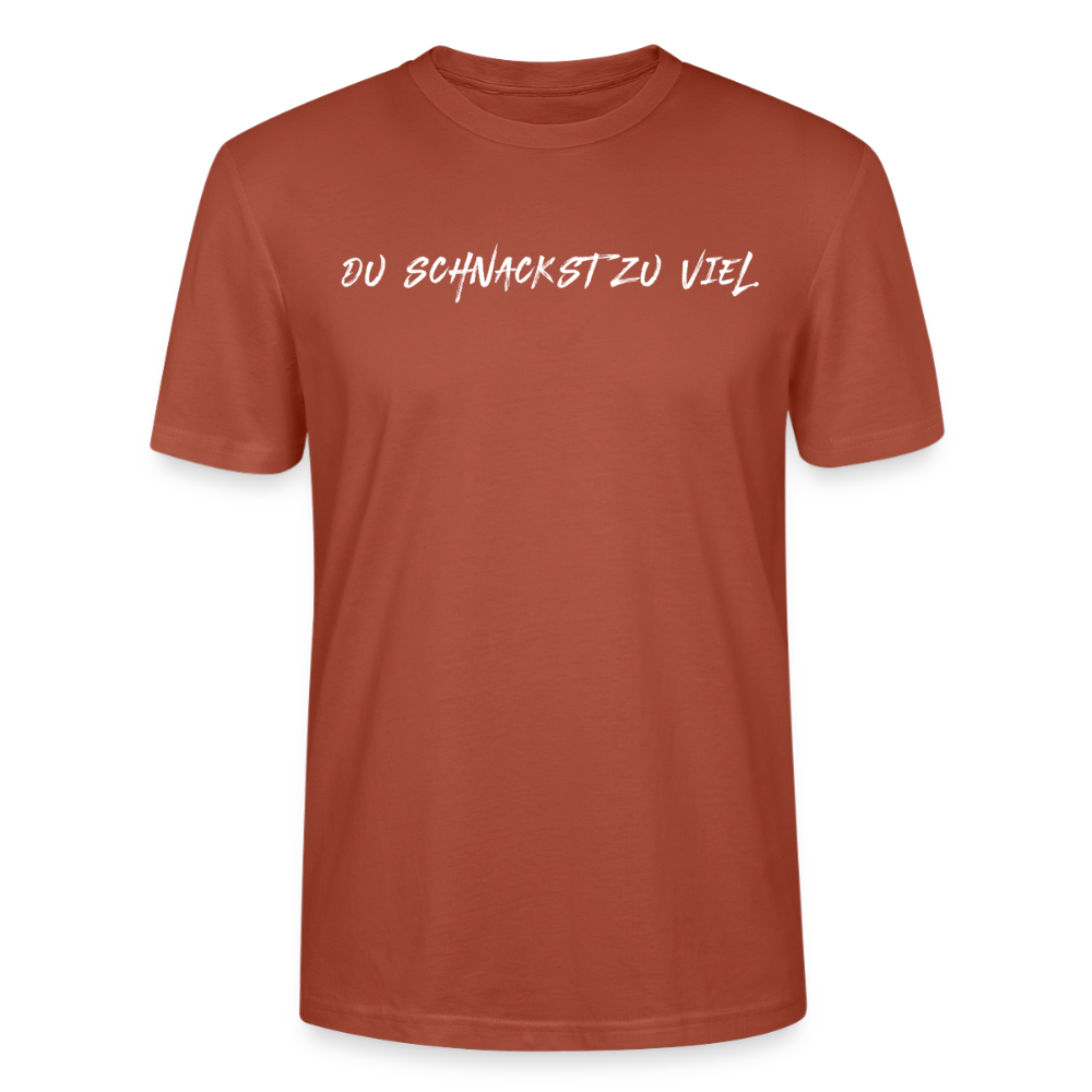 Unisex Sprüche T-Shirt 'Du schnackst zu viel' Fun Shirt - Terrakotta