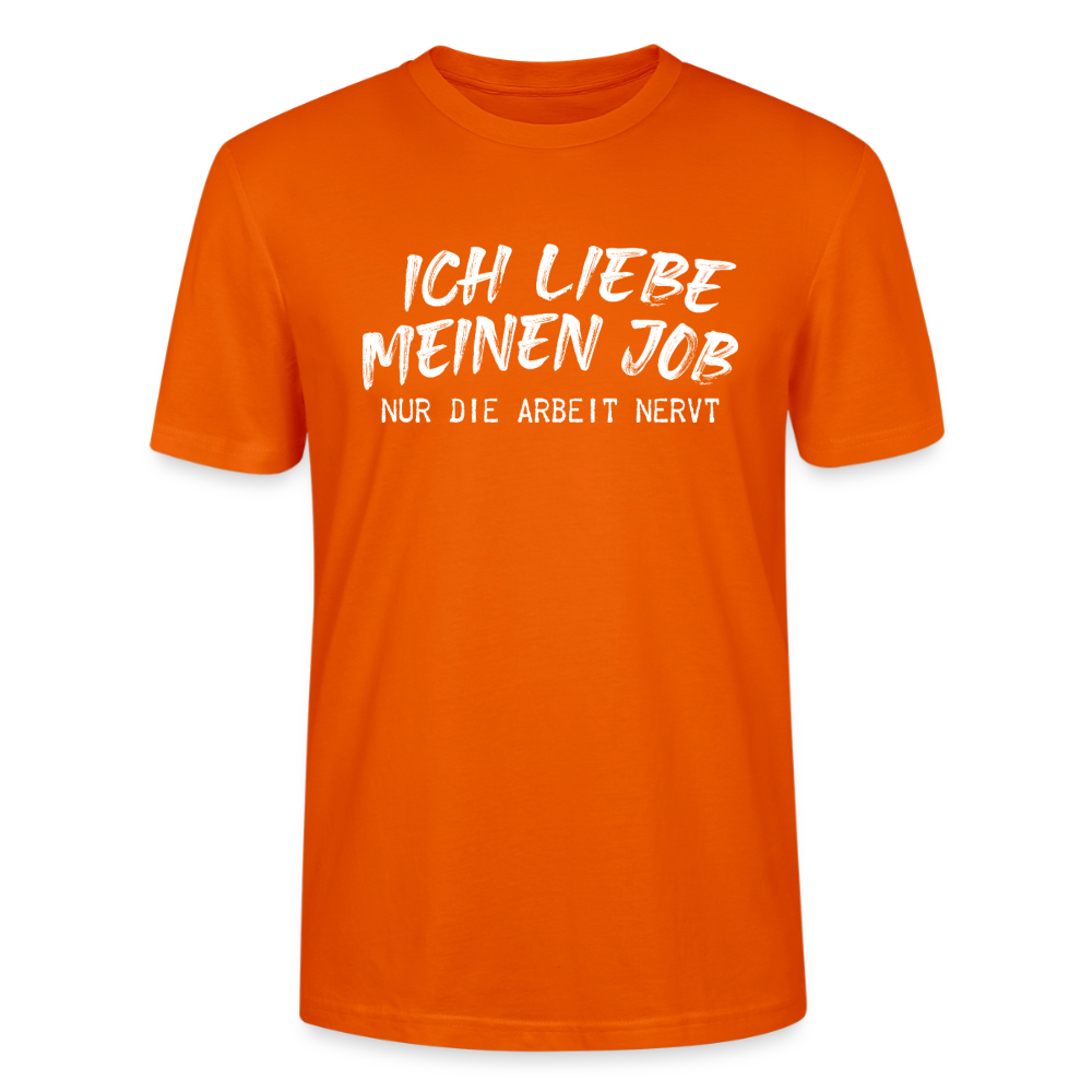 Unisex Sprüche T-Shirt 'Ich liebe meinen Job. Nur die Arbeit nervt.' - Tieforange