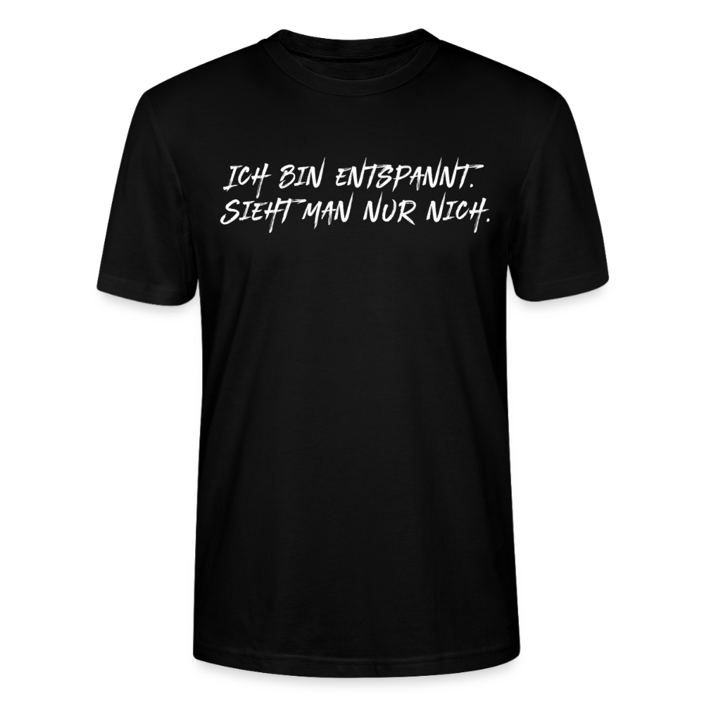 Unisex Sprüche T-Shirt 'Ich bin entspannt sieht man nur nich.' Fun Shirt - Schwarz