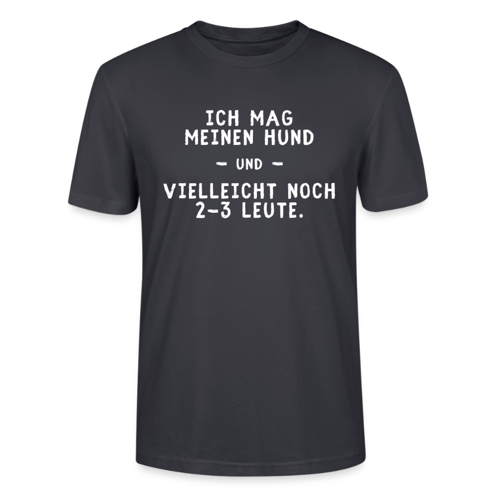 Unisex Sprüche T-Shirt 'Ich mag meinen Hund und vielleicht noch 2-3 Leute.' - Dunkles Graublau