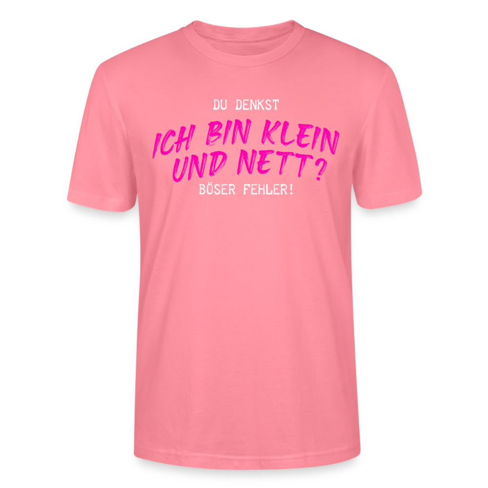 Damen Sprüche T-Shirt 'Du denkst ich bin klein und nett? Böser Fehler!' - Pink 