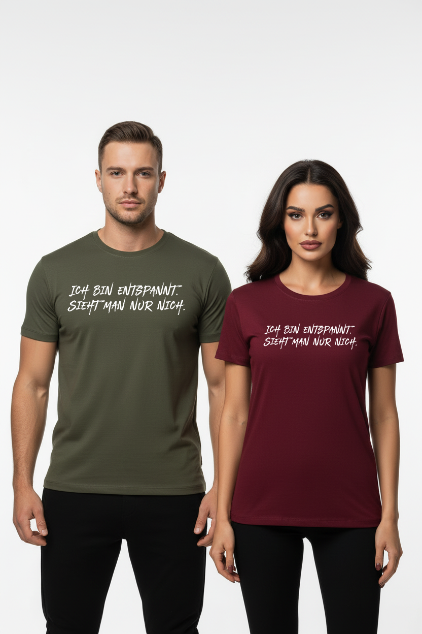 Unisex Sprüche T-Shirt 'Ich bin entspannt sieht man nur nich.' Fun Shirt